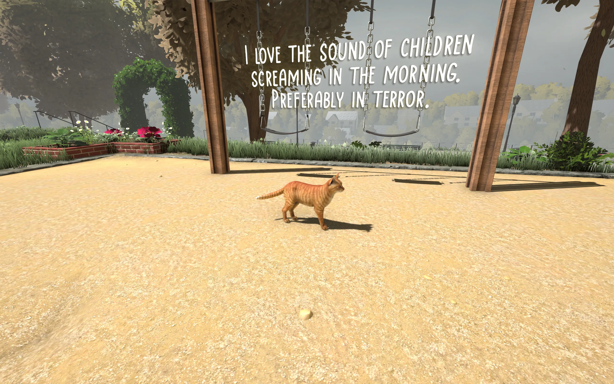 A cat stands in front of a swingset with the text "I love the sound of kids screaming, preferably in terror"